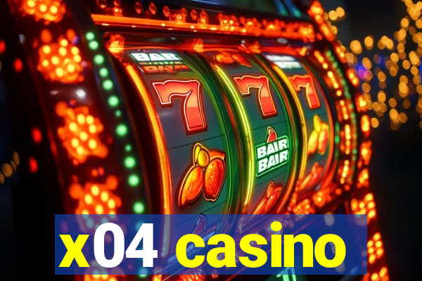 x04 casino